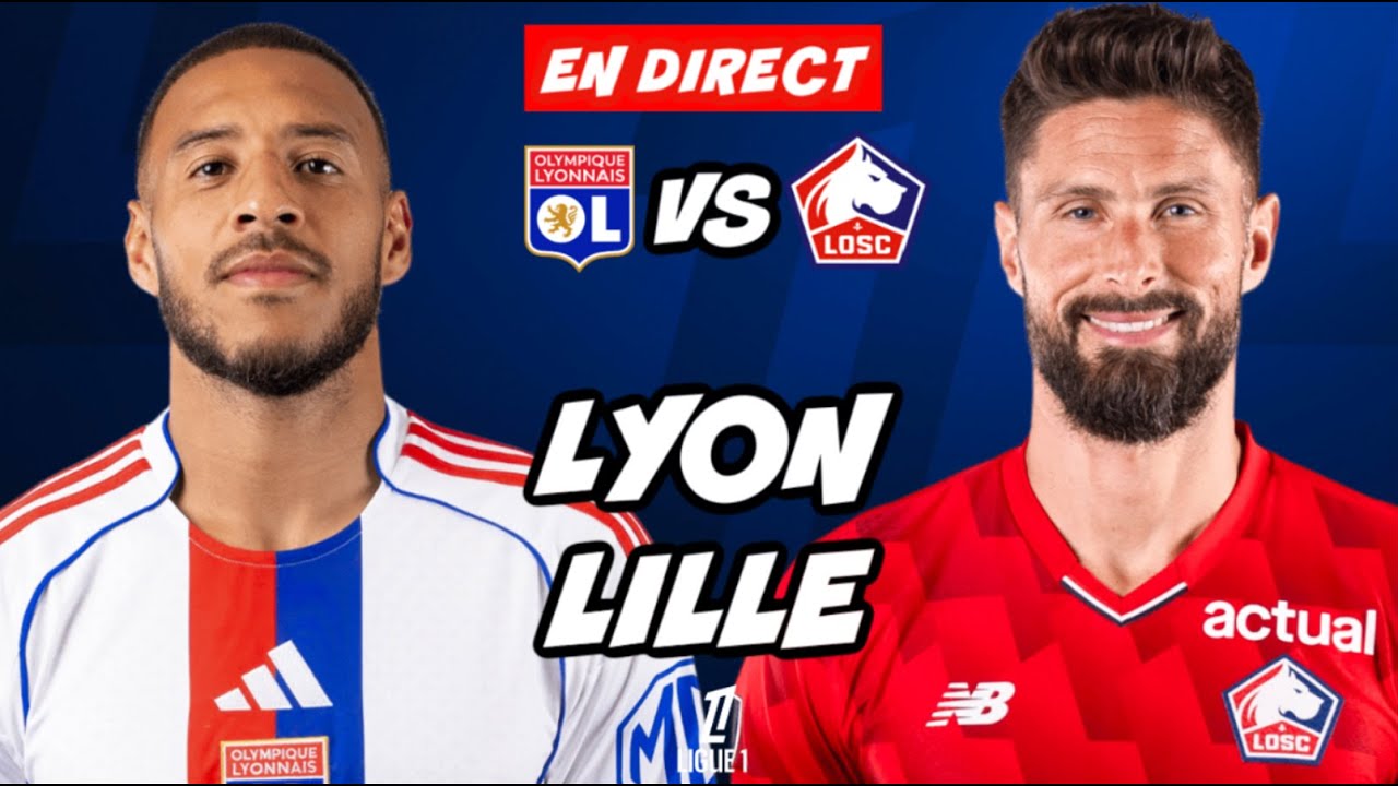 🔴 DIRECT / LIVE : LYON - LILLE // LIGUE 1 // TonyoTV (OL vs LOSC)
