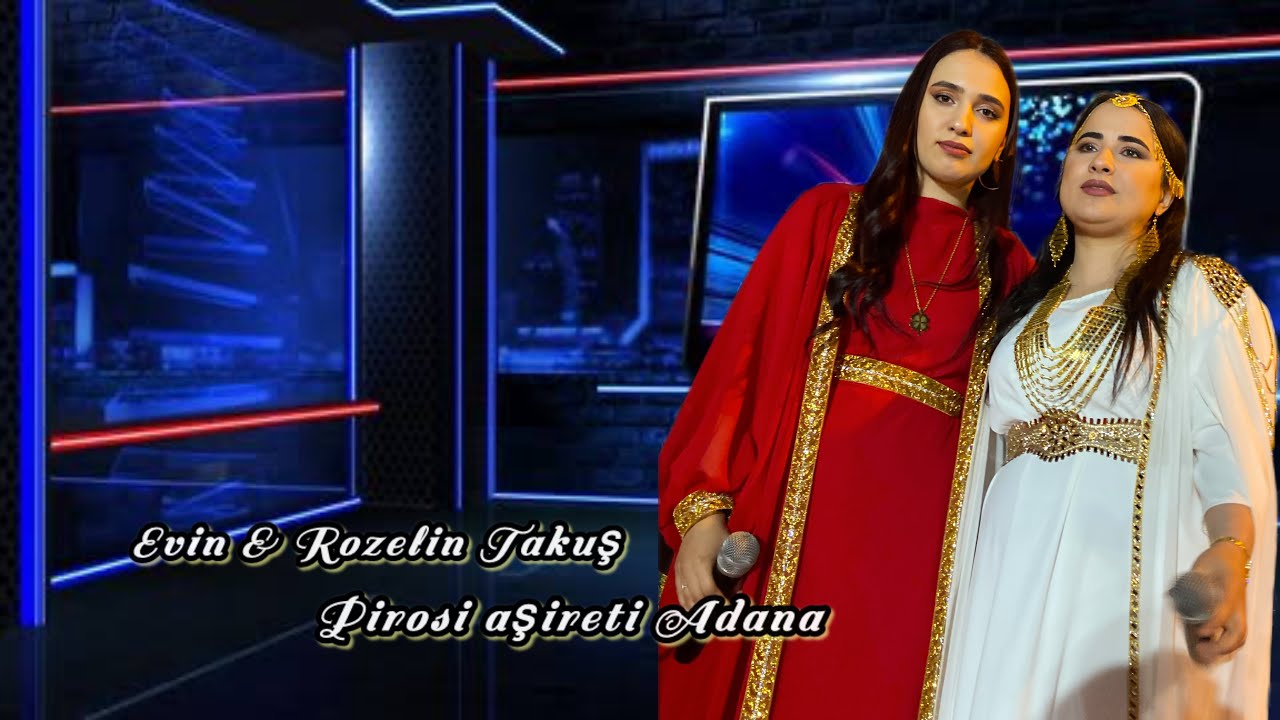 Evin & Rozelin Takuş /Koma Zagros  Adana