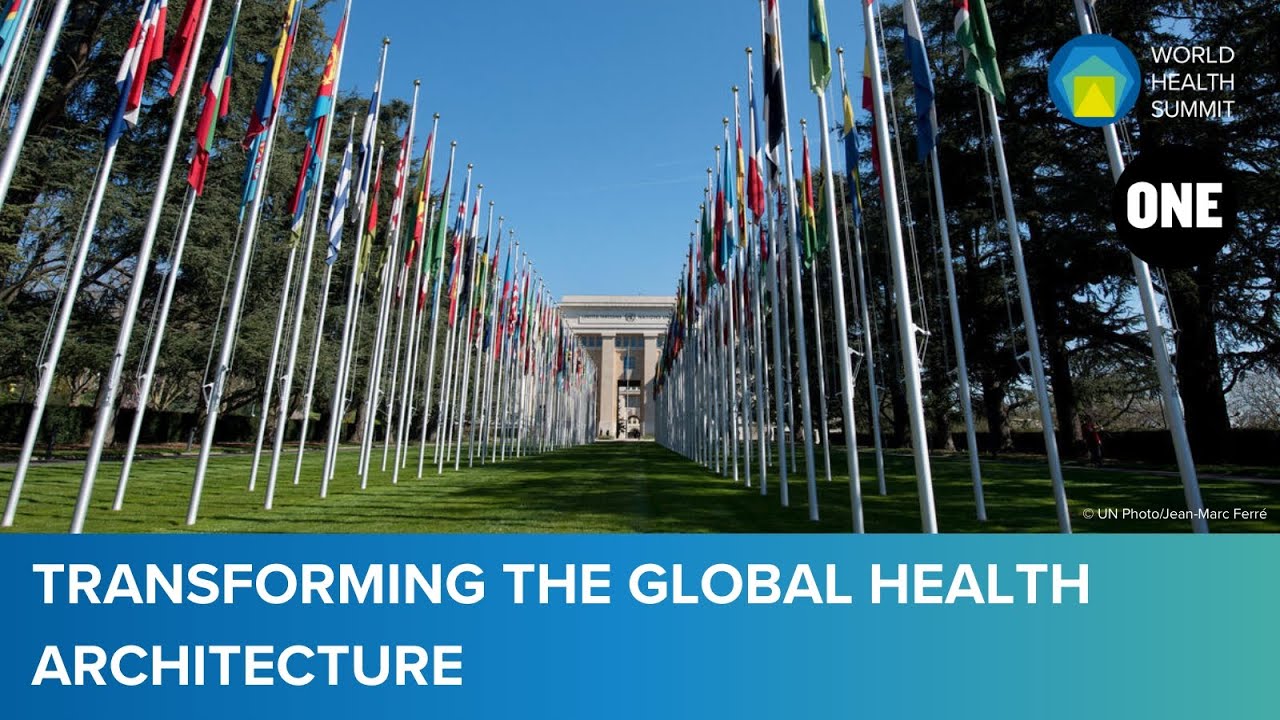 Transforming the Global Health Architecture | KEY 01