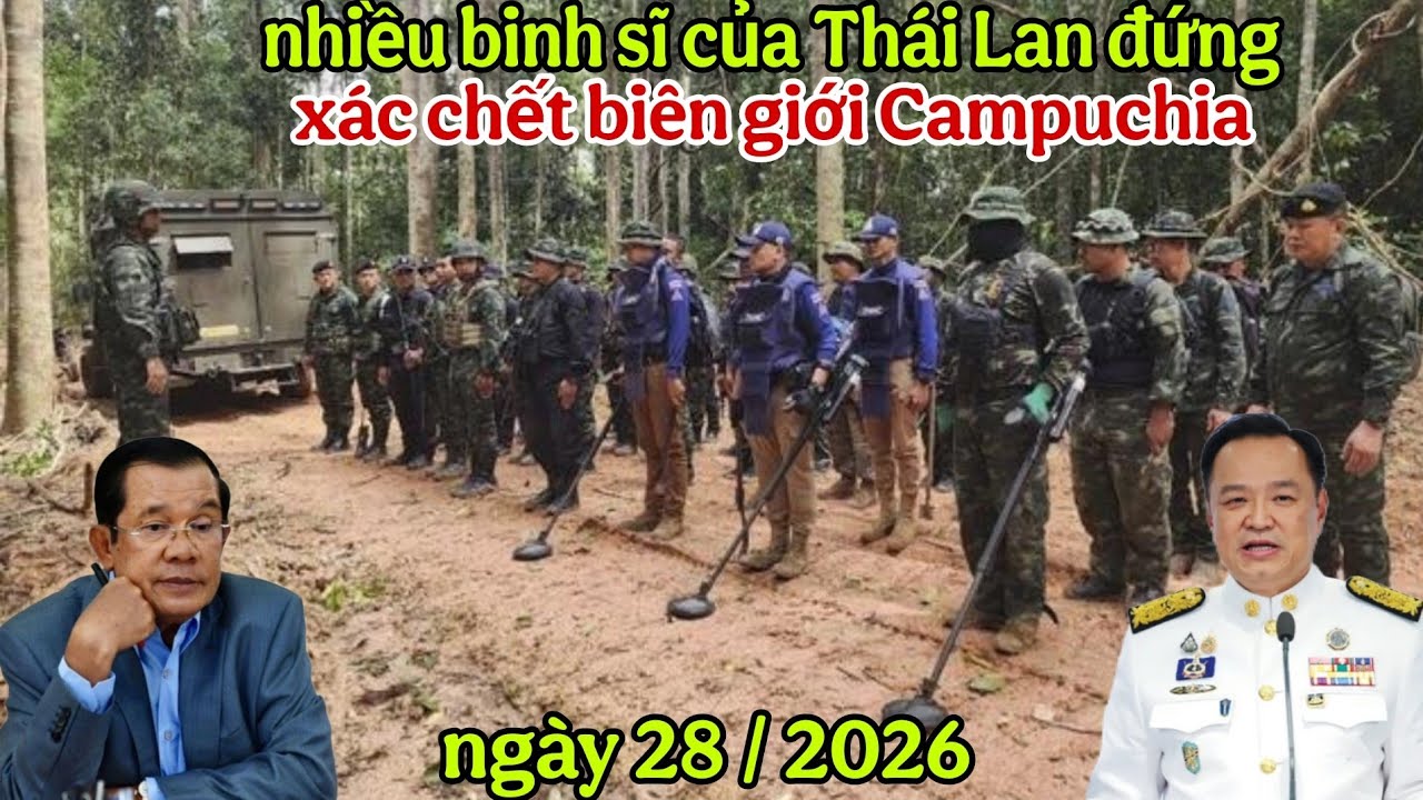 Nhiều binh sĩ của Thái Lan đứng sát vách biên giới Campuchia ngày 28 năm 2026