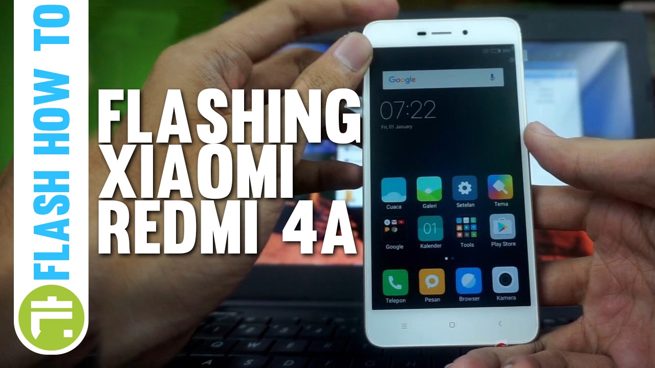 Tutorial Flashing Xiaomi Redmi 4A