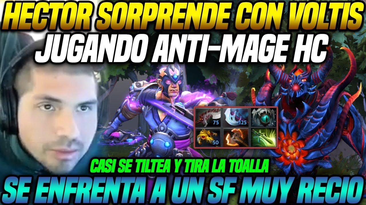😲 K1 Hector sorprende haciendo la voltis con su Anti-Mage 😲 Se enfrenta a un Shadow Fiend recio