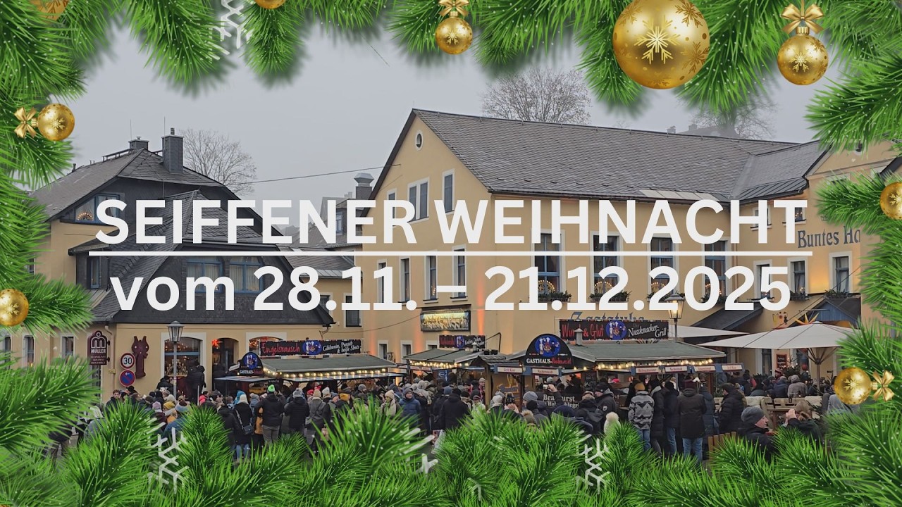 Seiffener Weihnacht 2025 - Rundgang 🎄💫