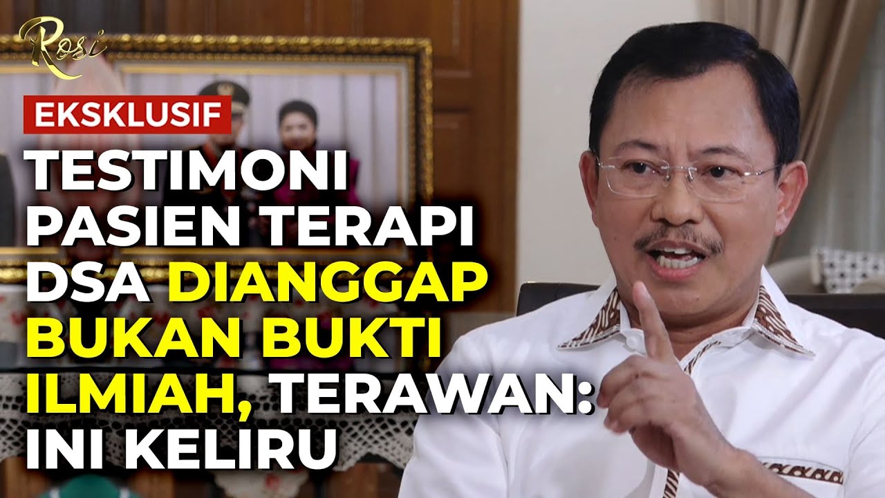 Testimoni Pasien Terapi DSA Dianggap Bukan Bukti Ilmiah, Terawan: Ini Keliru - ROSI