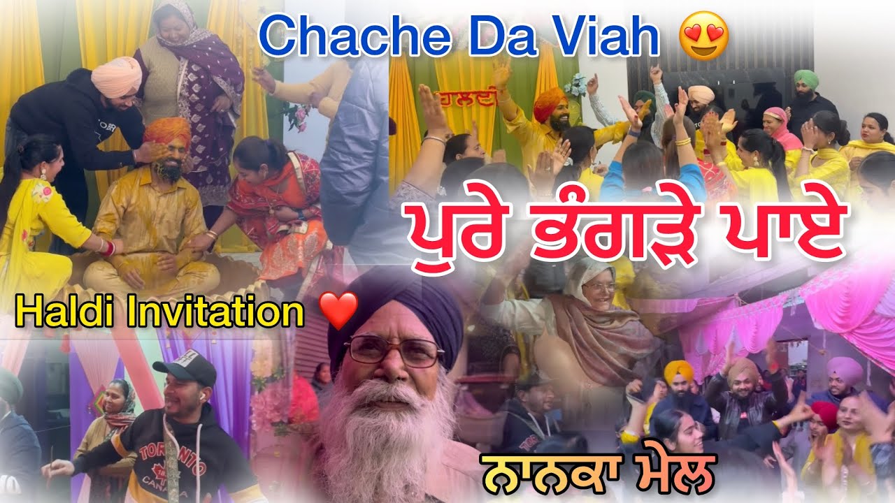 Apne Chache Da Viah 😆 Mai Te Sari Family Gayi Haldi Ty ❤️❤️ Pureee Bhangre Paye 🌸❤️ Nanke walo Dhol