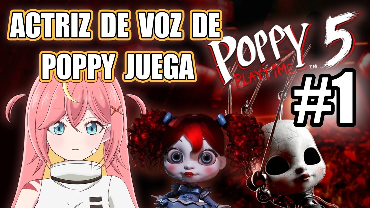 ACTRIZ de voz de POPPY juega Poppy Playtime CAP 5 | Kotori Hikari 🔥🐦