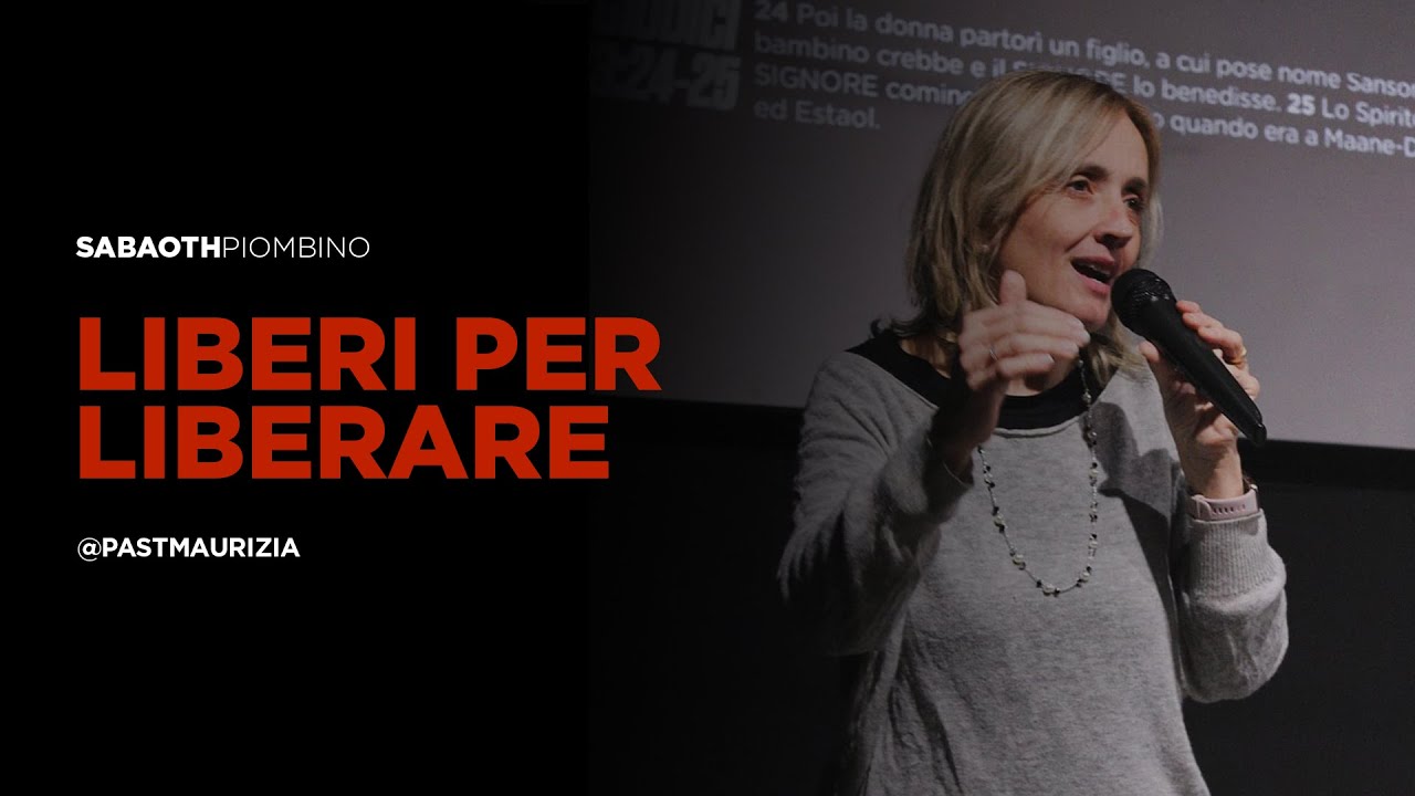LIBERI PER LIBERARE - Past. Maurizia Bardelloni | 01/02/2026 | SABAOTH PIOMBINO