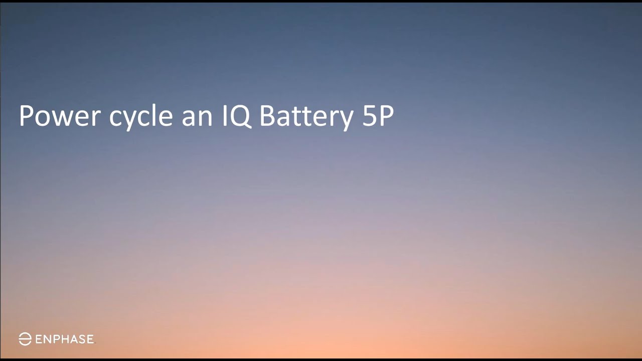 How to properly power cycle an IQ Battery 5P
