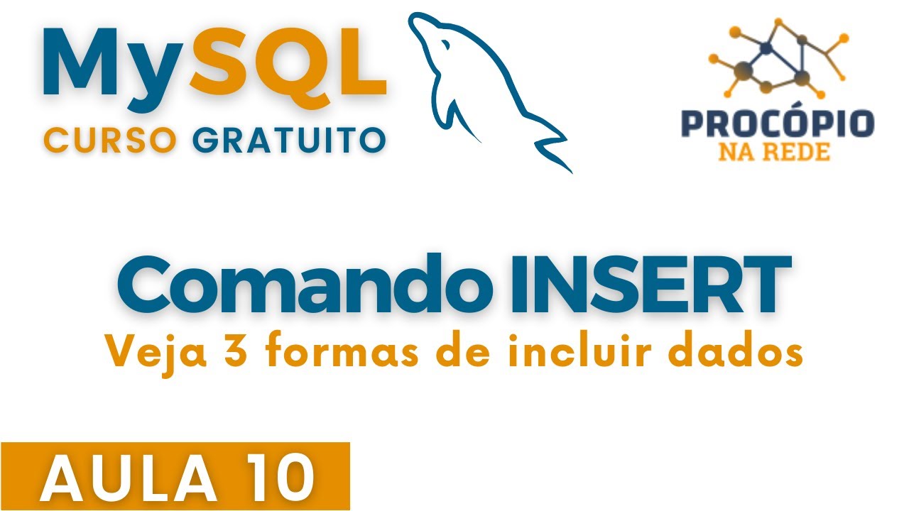 SQL: Aula 10 - Como utilizar o comando INSERT
