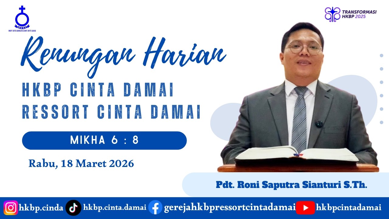 RENUNGAN HARIAN HKBP CINTA DAMAI, Rabu 18 Maret 2026 | MIKHA 6 : 8 |