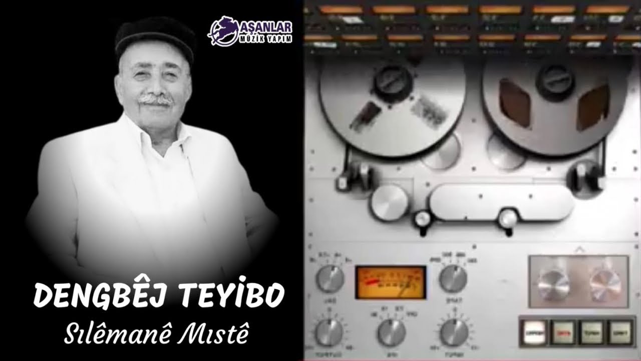 Dengbej Teyibo - Sılemane Mıste