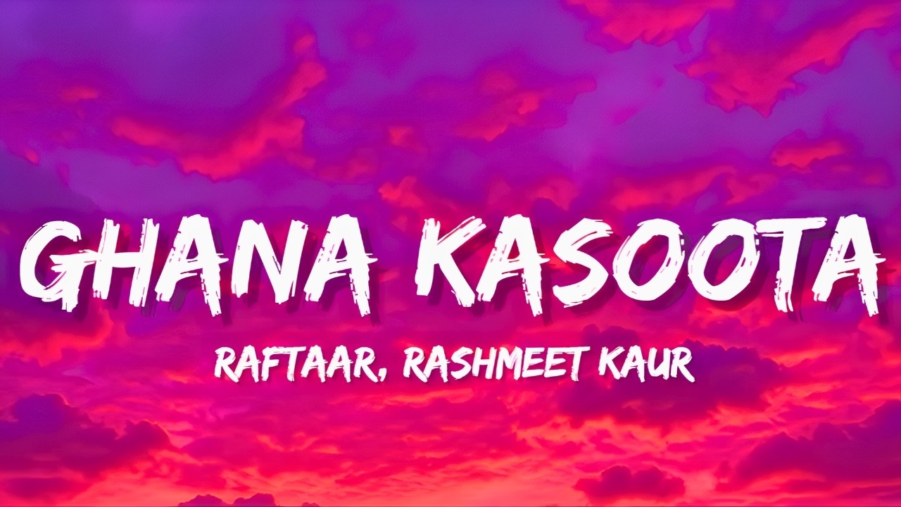 Ghana Kasoota Lyrics 💃 Raftaar & Rashmeet Kaur | Trending Reels Audio