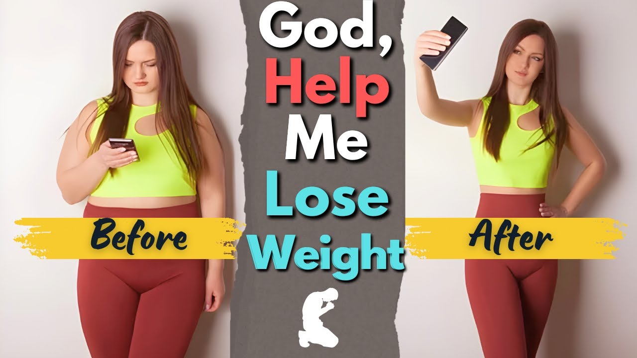 Prayer for Supernatural Weight Loss | Invite God Into Your Weight Loss Journey