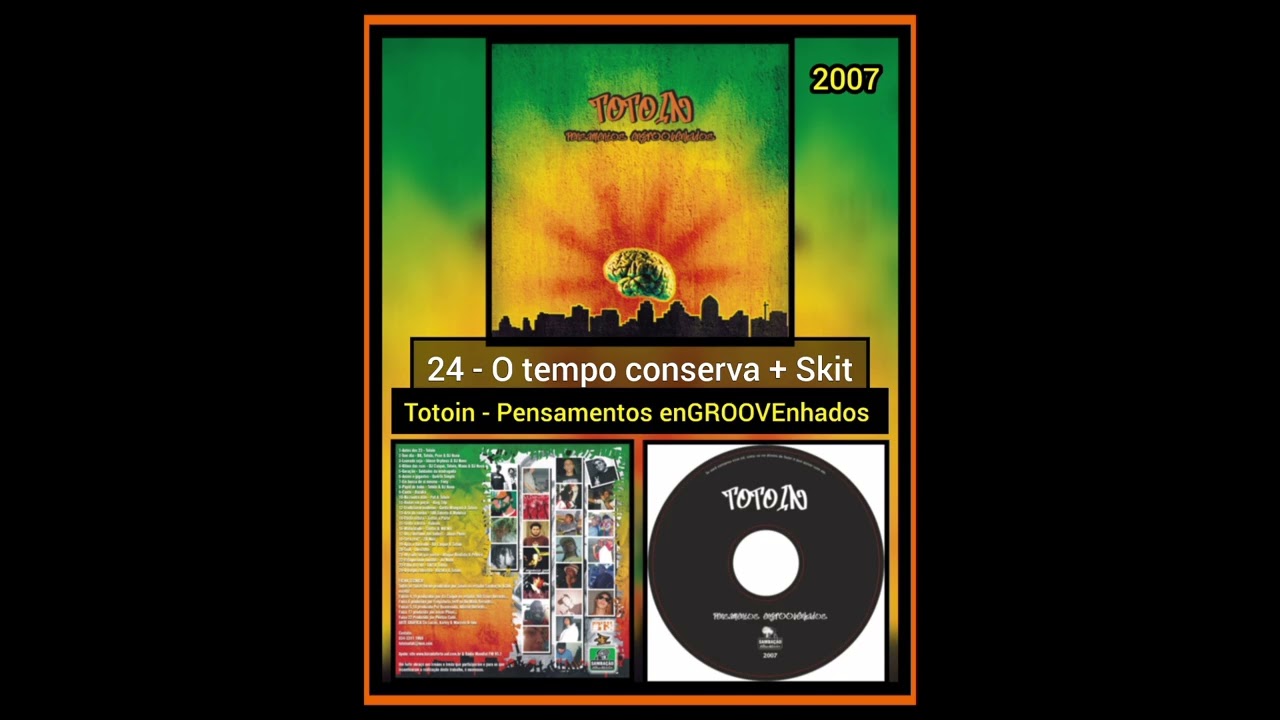 24 - O tempo conserva | Totoin e Bazaka