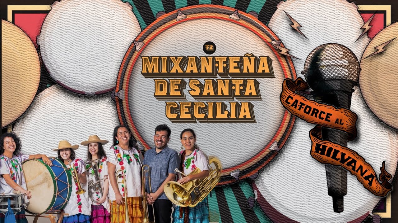 Catorce al Hilvana T2 | La Mixanteña de Santa Cecilia