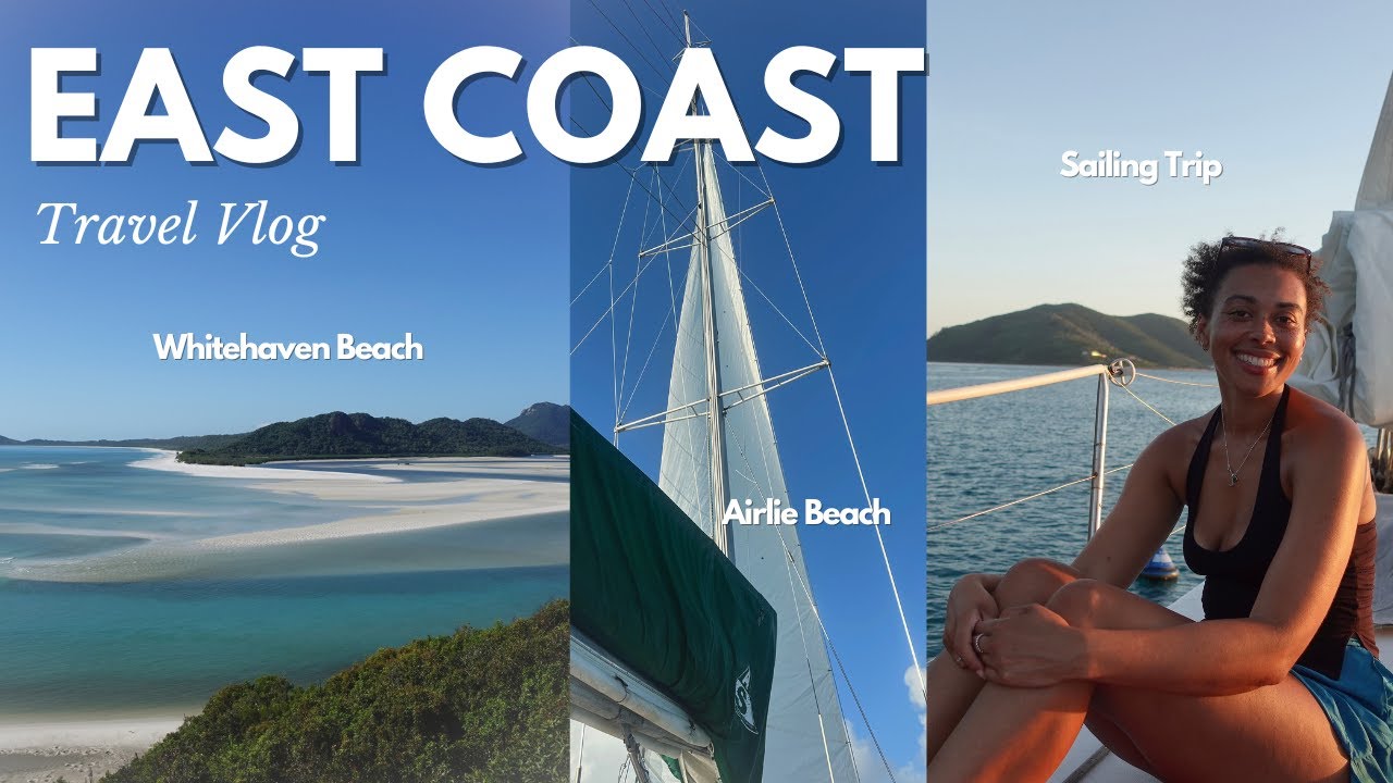 East Coast Australia Travel Vlog | Airlie Beach + Whitsundays Sailing Adventure