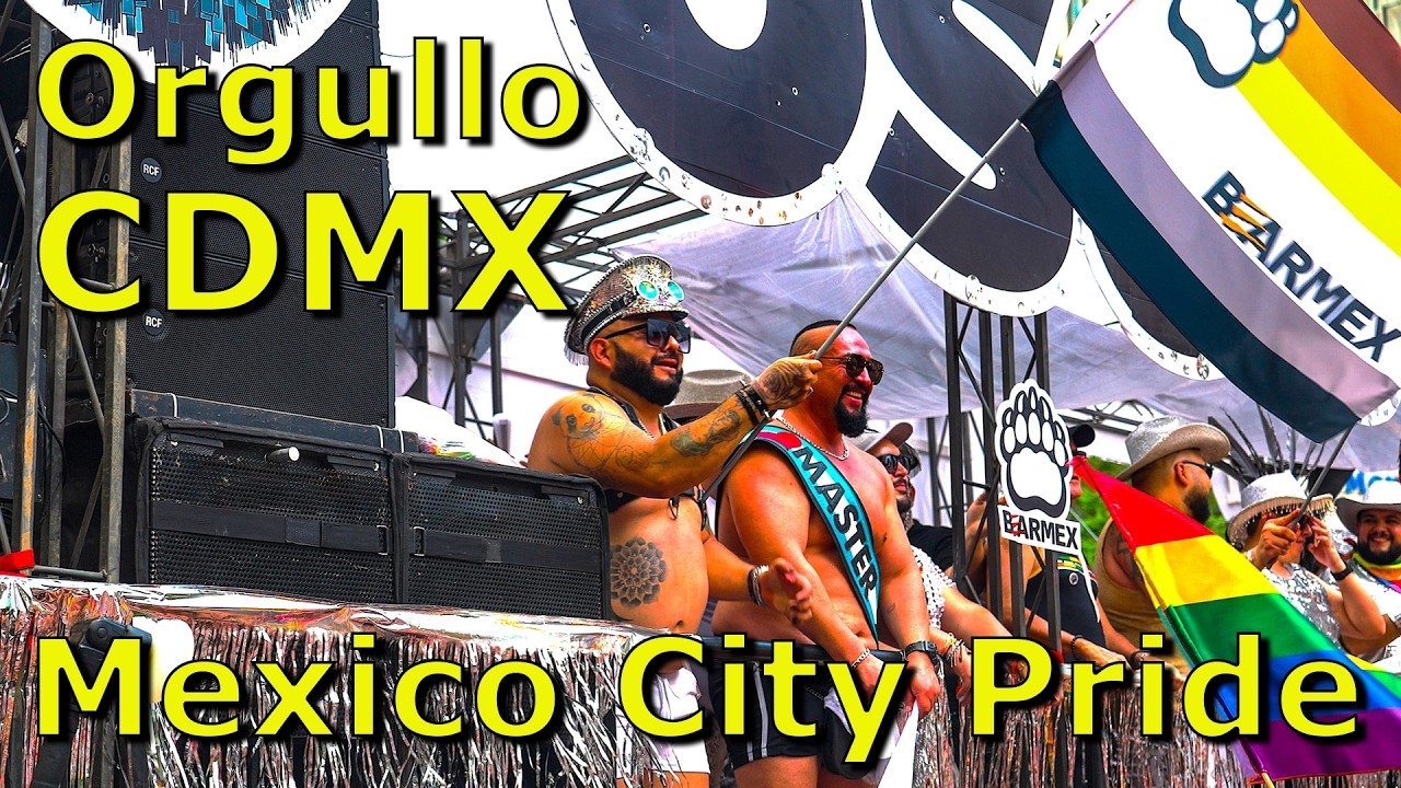 Mexico City Pride Parade/Marcha del Orgullo CDMX: Osos, Vaqueros & Drag Queens, Oh My! 4K HDR LGBTQ+