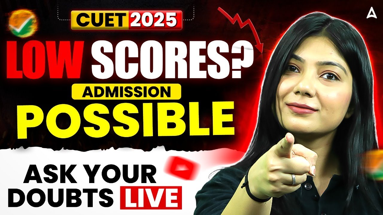 CUET 2025 | Low Scores ? Admission Possible ? Ask Your Doubts LIVE 🔴| By Ayushi Ma'am
