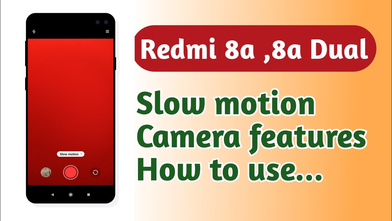 Redmi 8a , Redmi 8a Dual , Slow motion camera Hidden features How to use and Enable