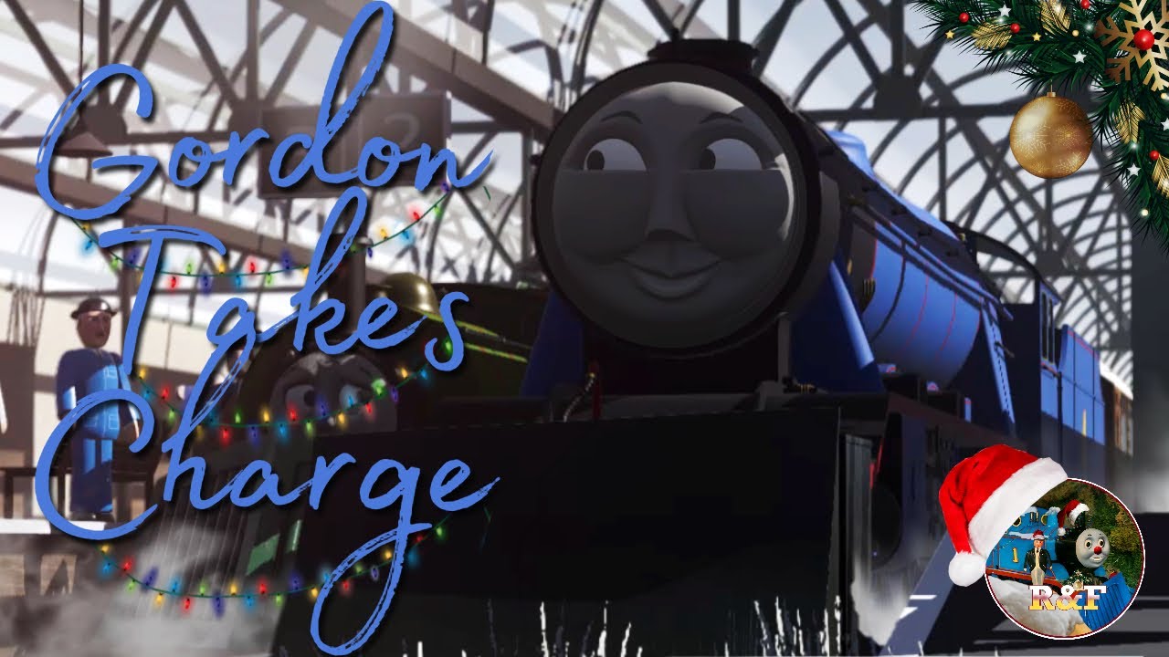 Gordon Takes Charge | A Cinematic Full Remake Special | A 2022 Christmas Special | Trainz | T&F.