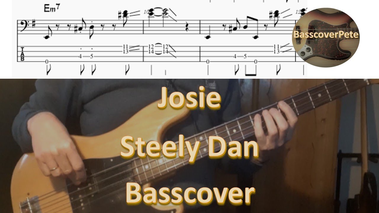 Steely Dan with Josie. Bass Cover Tabs Score Chords Transcription. Bass: Chuck Rainey