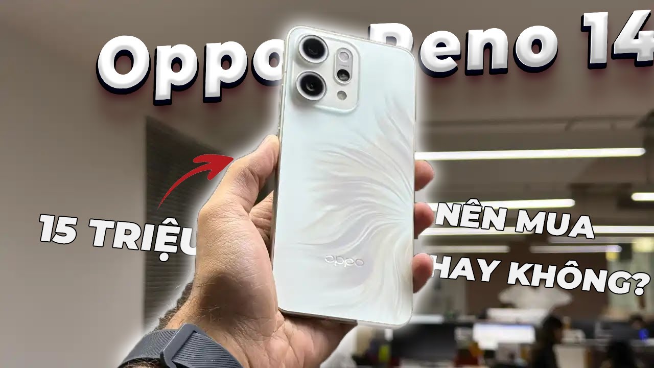 Chi tiết Oppo Reno 14: Nếu không vì Sơn Tùng thì vì sao nên mua?