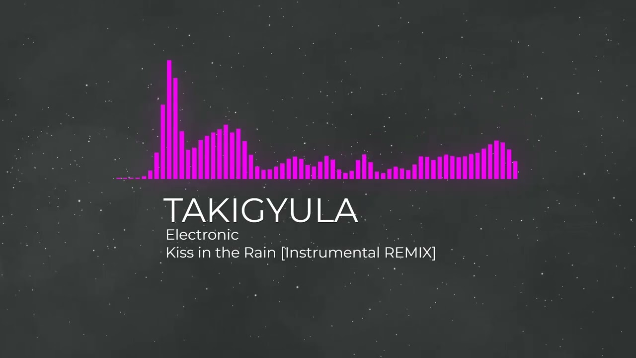 Kiss in the Rain-Instrumental REMIX