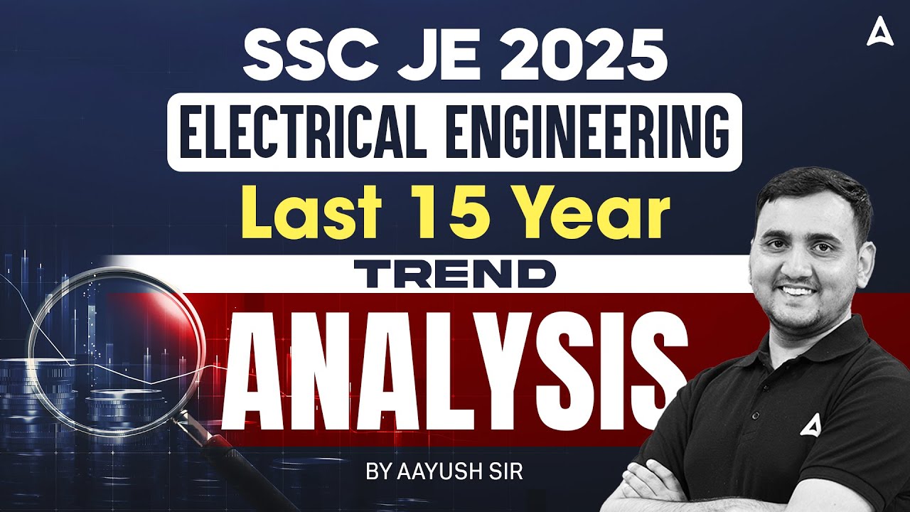 SSC JE 2025 | SSC JE Electrical Engineering Subject Wise Weightage | 15 Years Trend Analysis