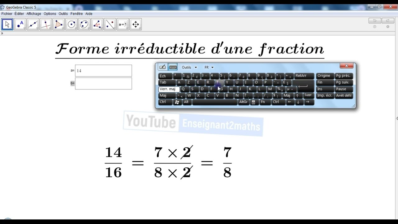 Réduction d'une fraction  : Applet GeoGebra de A à Z إختزال عدد كسري : خطوات إنتاج البرمجية