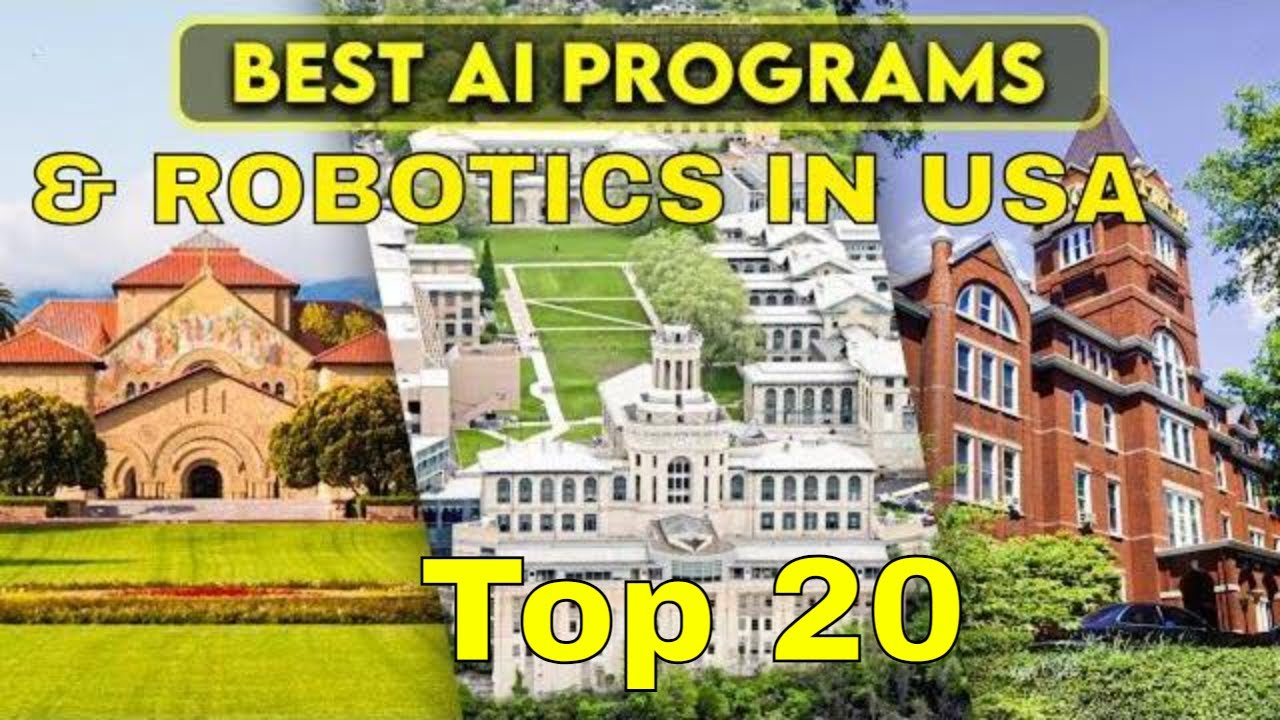 20 Best Universities for Artificial Intelligence and Robotics in USA