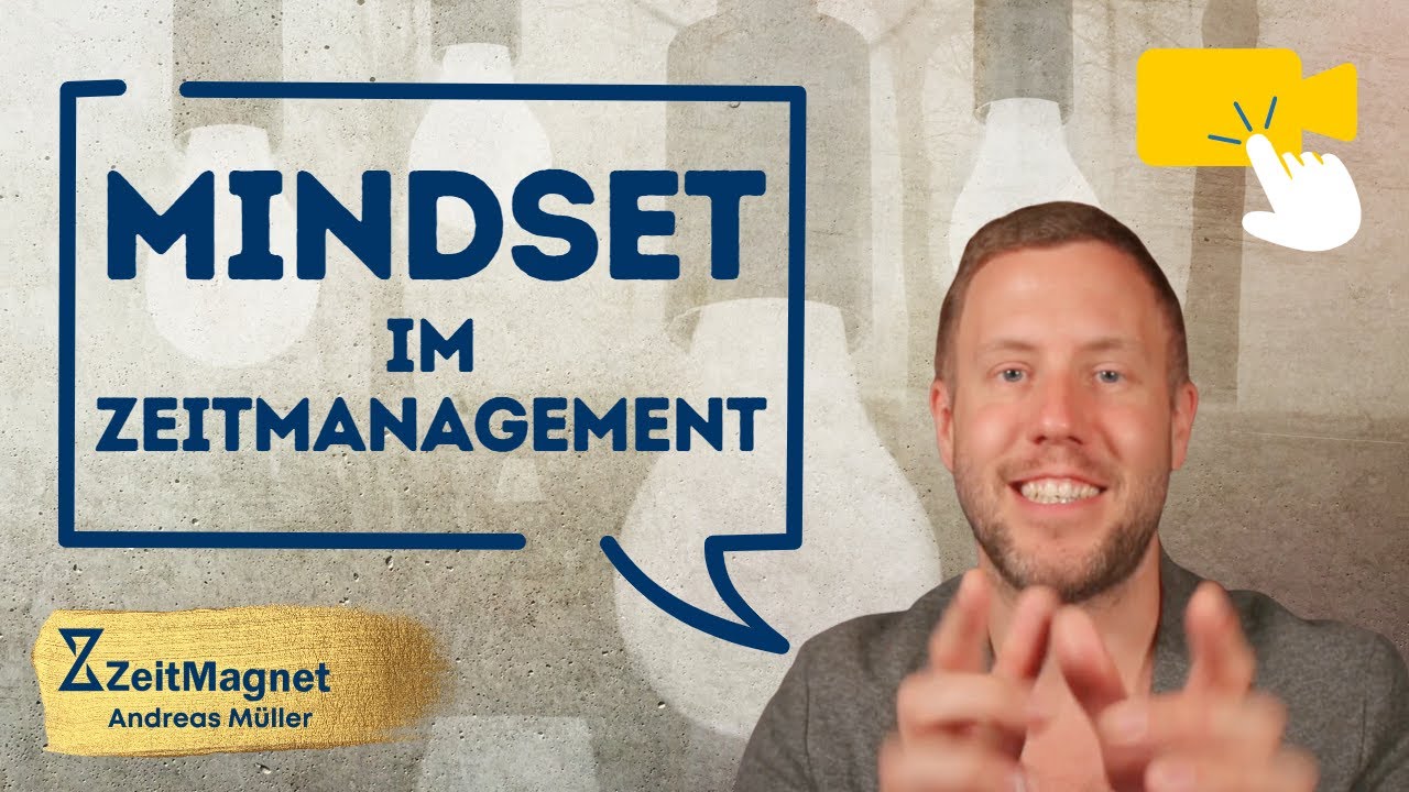 Mit dem richtigen Mindset zur Stressreduktion und Produktivität! - ZeitMagnet