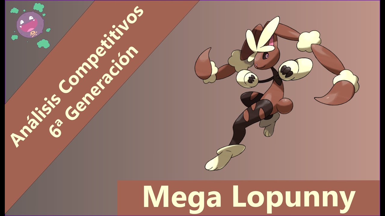 Análisis Competitivos y Estrategias 6ª Gen (ROZA/ORAS) - Mega Lopunny
