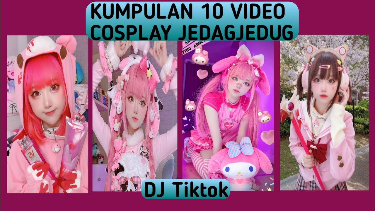 KUMPULAN VIDEO COSPLAY JEDAGJEDUG VIRAL TIKTOK 