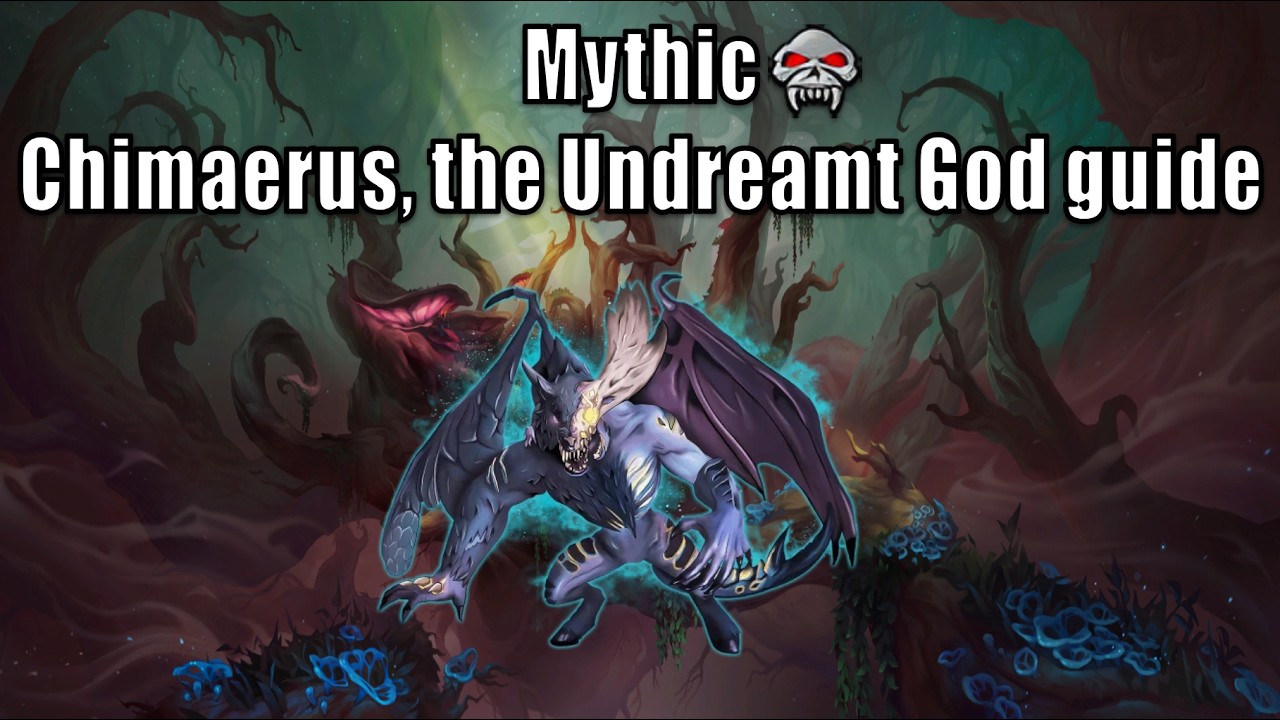 The Dreamrift: Chimaerus, the Undreamt God Raid Plan and Boss Guide [Mythic]