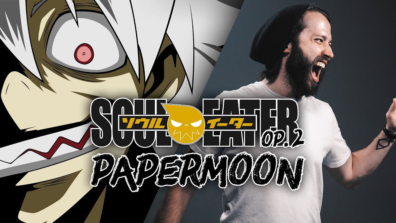 PAPERMOON - Soul Eater (Opening 2) English OP Cover by Jonathan Young