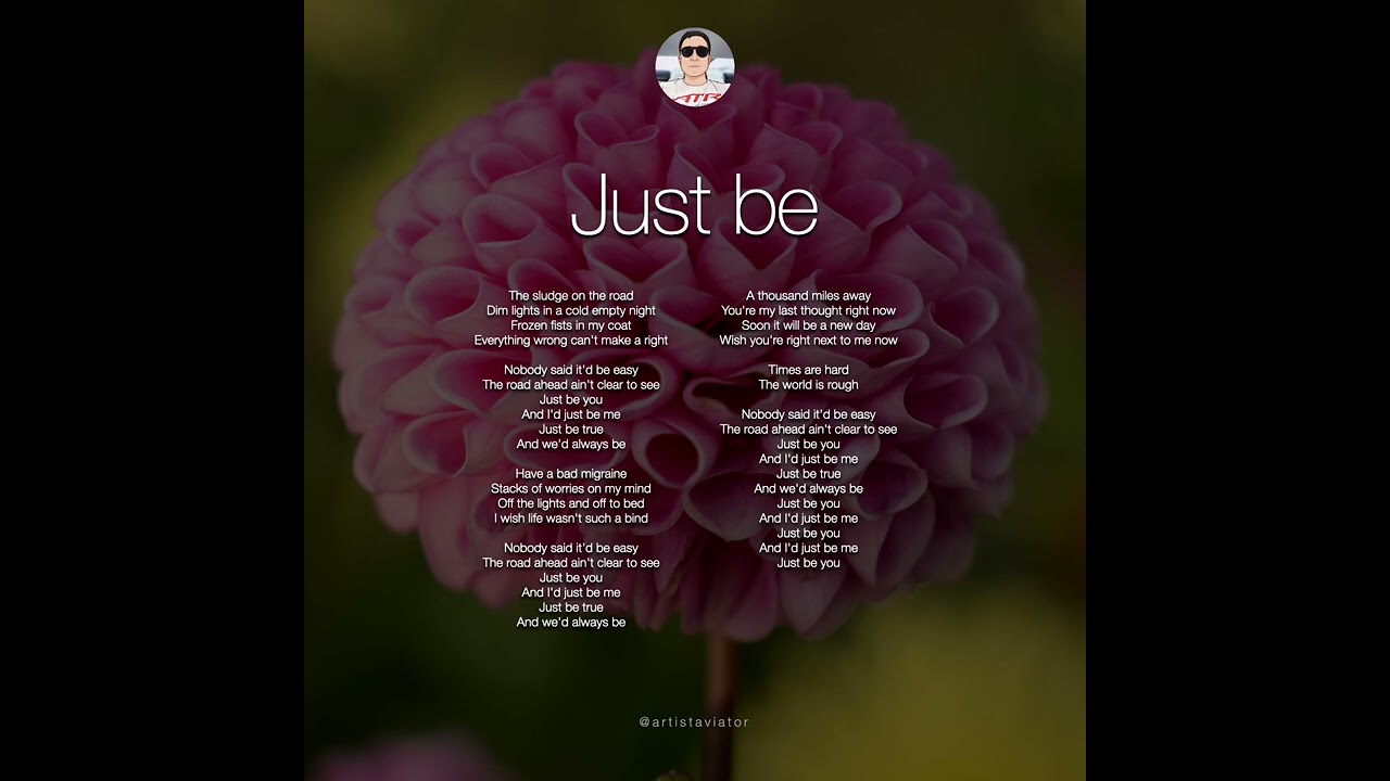 Just be