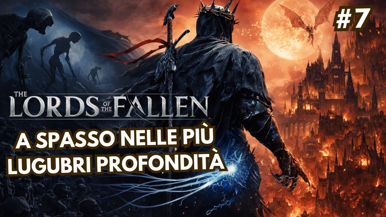🔴A spasso nelle più lugubri profondità - Prima run di Lords of the Fallen (PC) #7