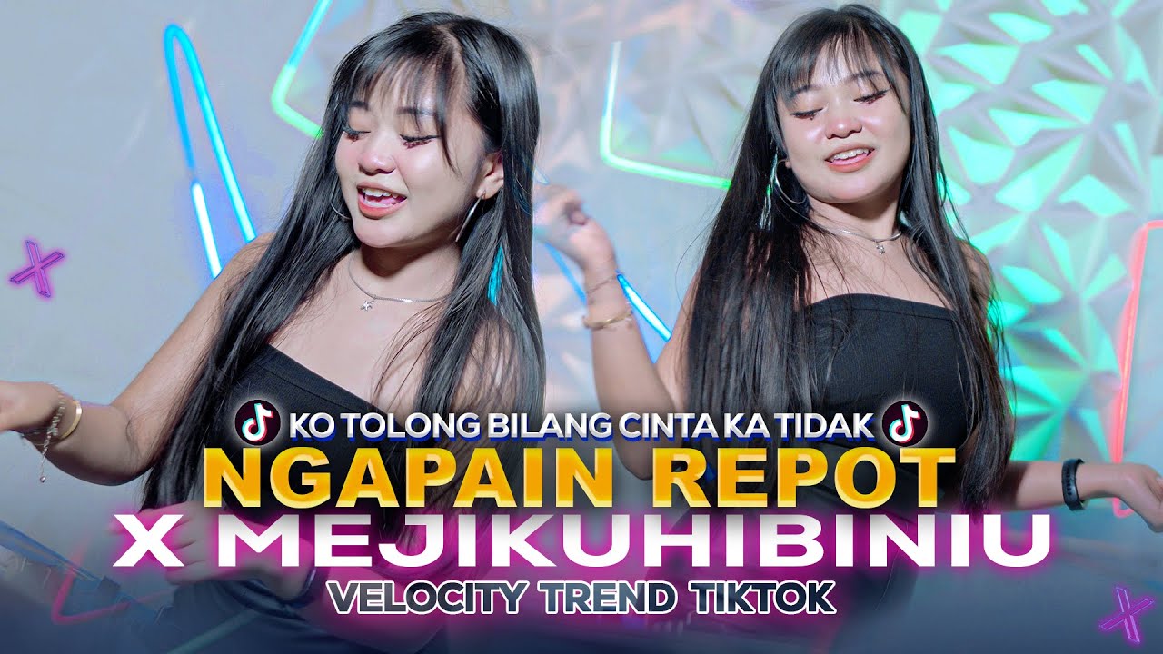 DJ NGAPAIN REPOT X MEJIKUHIBINIU - VELOCITY TREND TIK TOK || BLAM PROJECT
