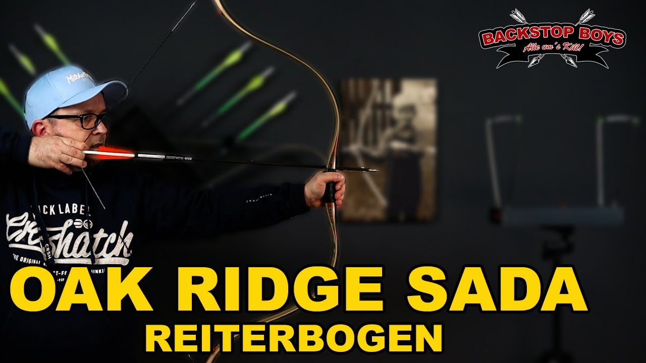 Oak Ridge Sada - Reiterbogen / Horsebow kurz vorgestellt und erster Test.