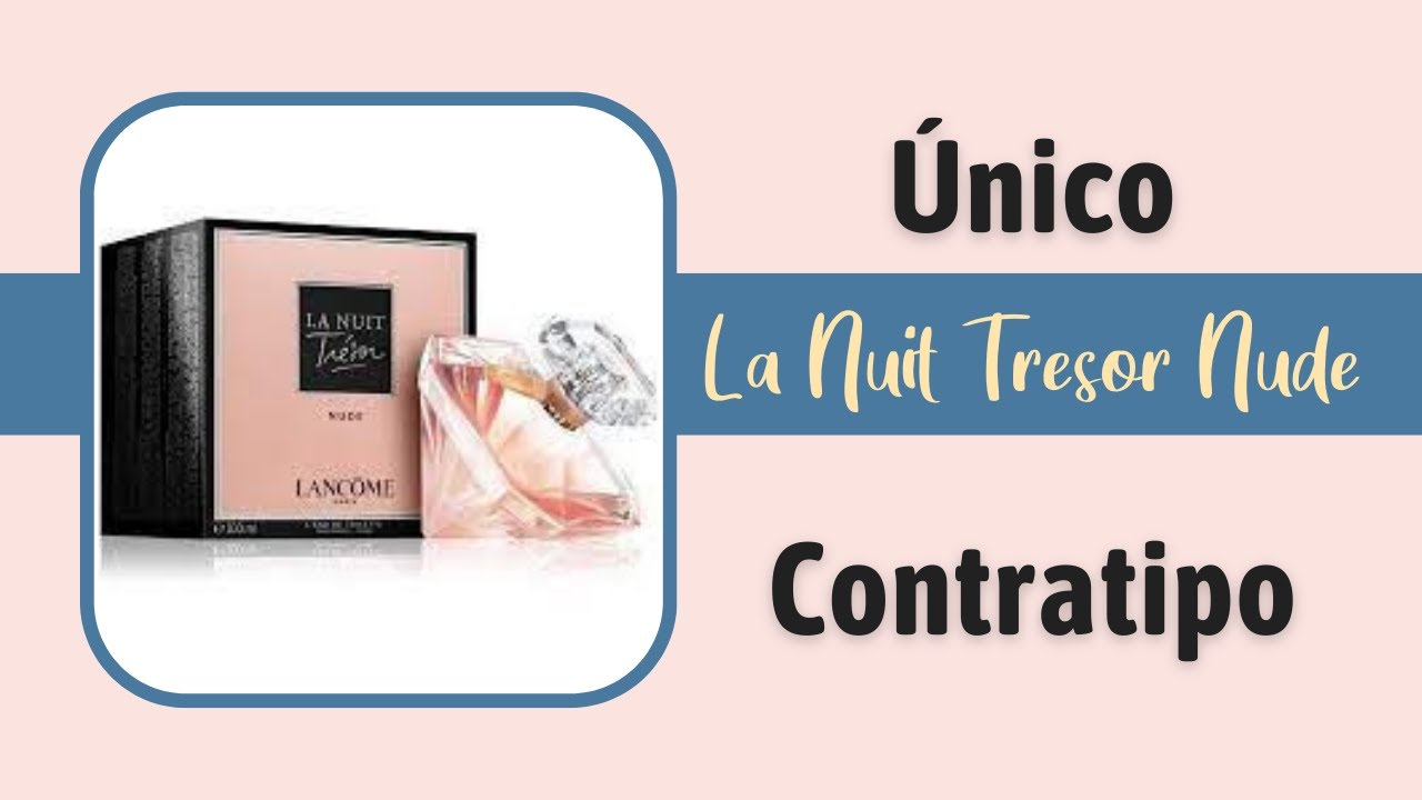 Único contratipo de La Nuit Tresor Nude