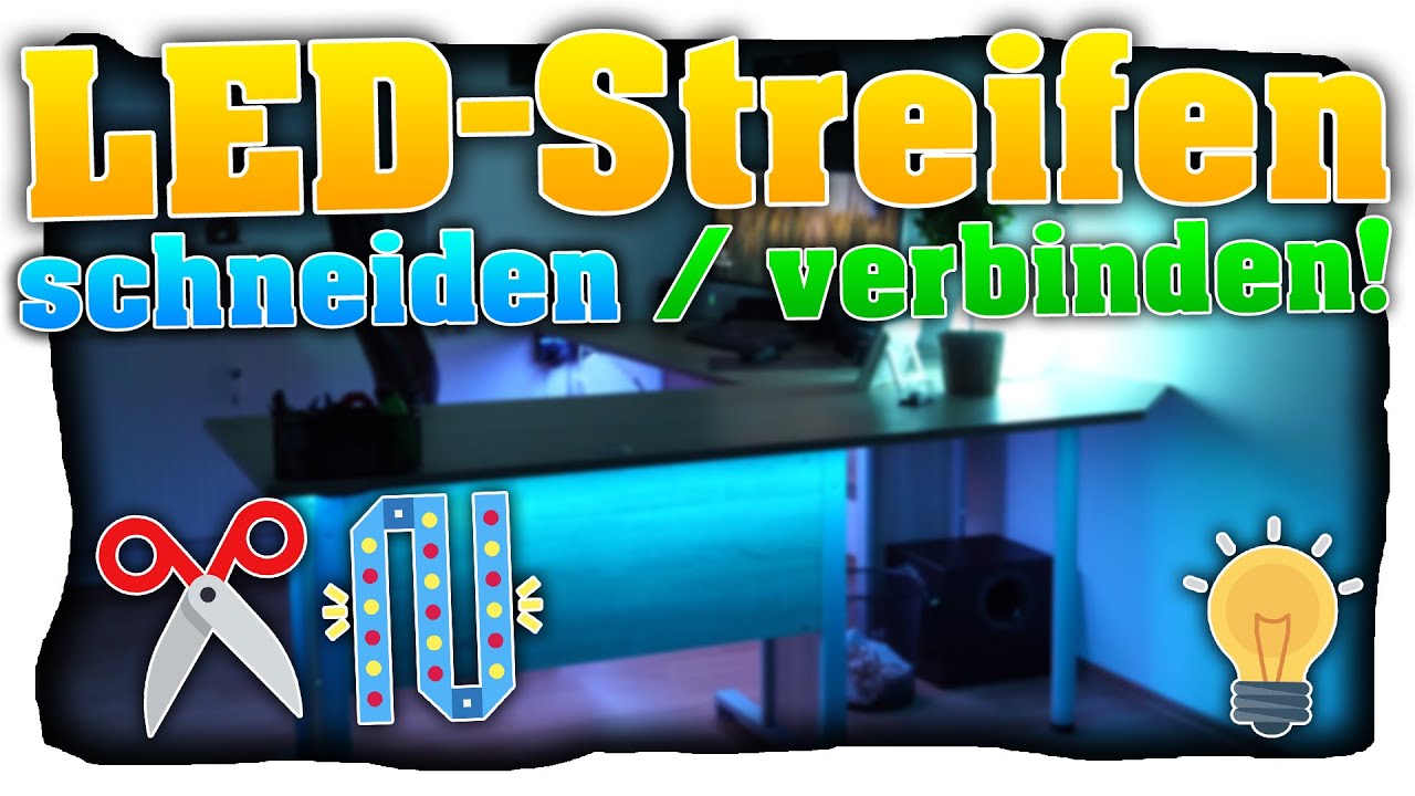 LED-Streifen schneiden und verbinden! LED Stripes verlängern, kürzen und anbringen! - Tutorial