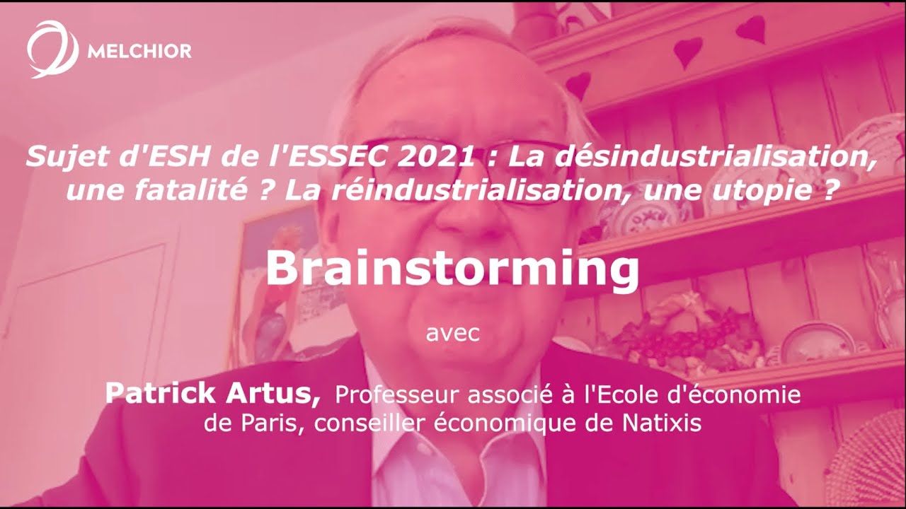 Sujet d'ESH de l'ESSEC 2021 : Décryptage par Patrick Artus (Ecole d'économie de Paris)