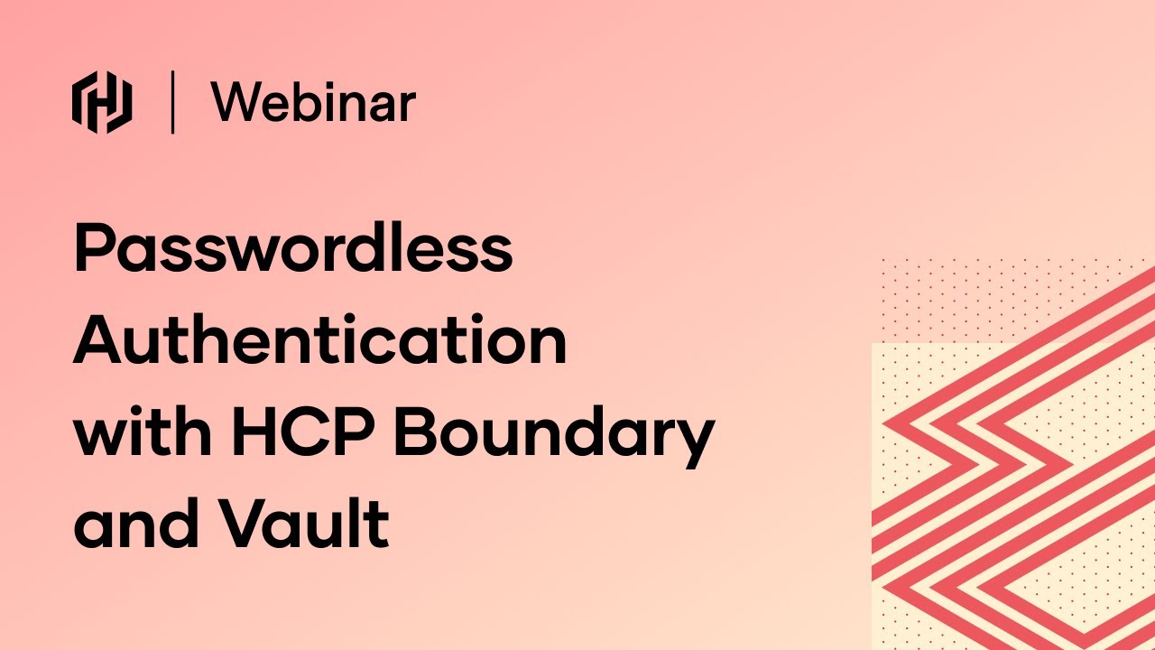 Passwordless Authentication with HCP Boundary and Vault