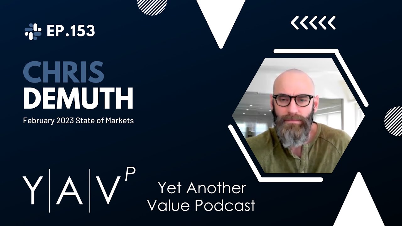 Chris DeMuth's State of the Markets February 2023