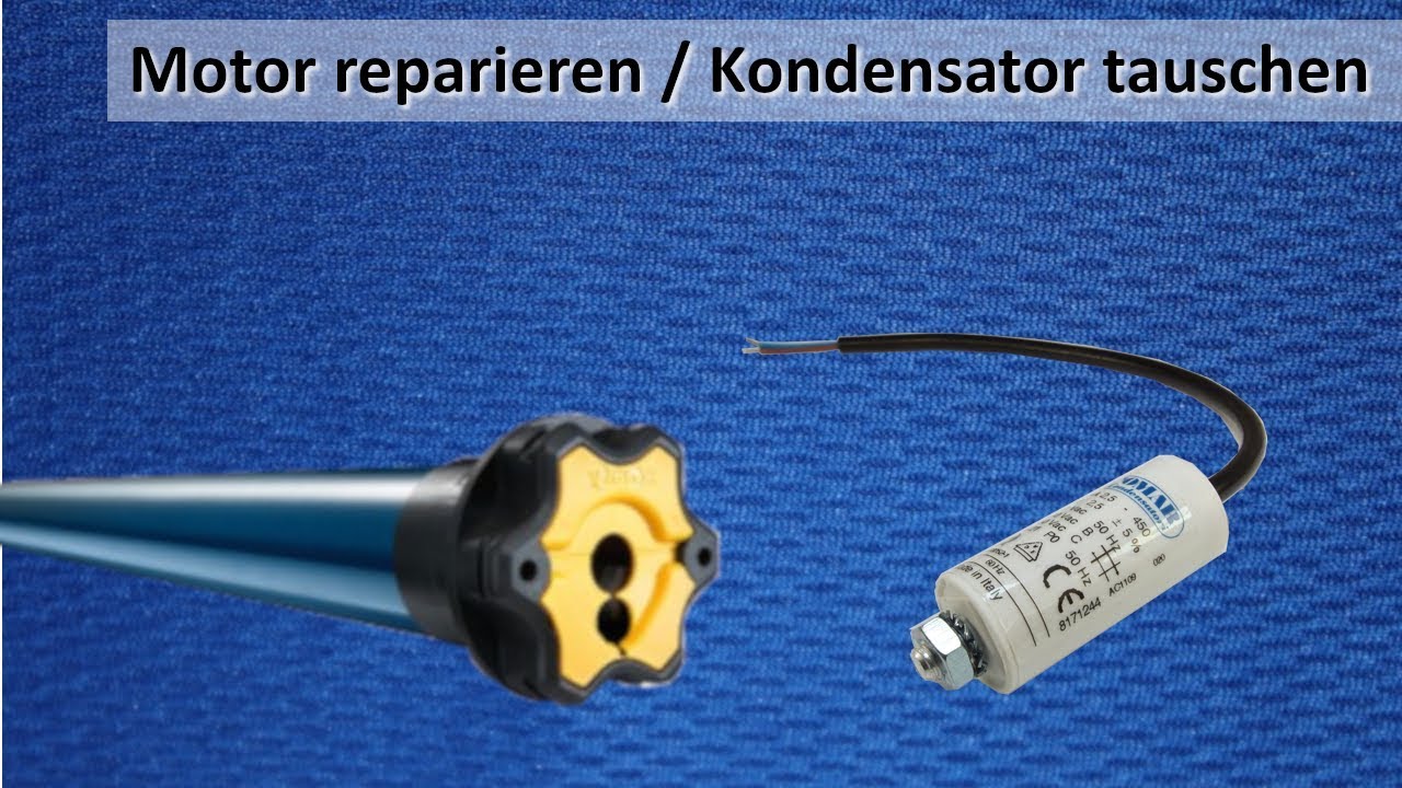Somfy Rolladenmotor reparieren | Kondensator tauschen für 5,00 €