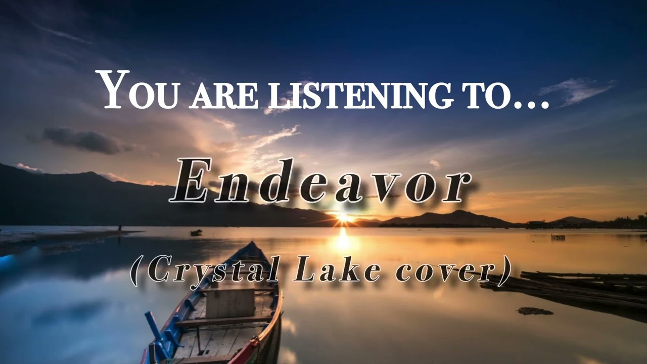 Crystal Lake/Endeavor(Cover)