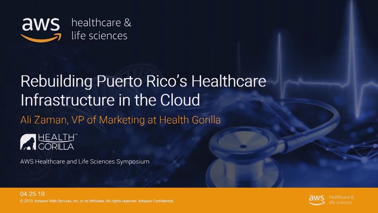 Rebuilding Puerto Rico's Healthcare Infrastructure in the AWS Cloud