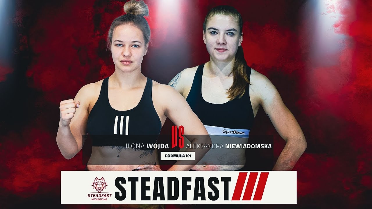 Aleksandra Niewiadomska vs Ilona Wojda - STEADFAST