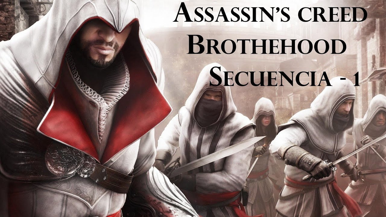 ASSASSIN'S CREED BROTHERHOOD - SECUENCIA 1