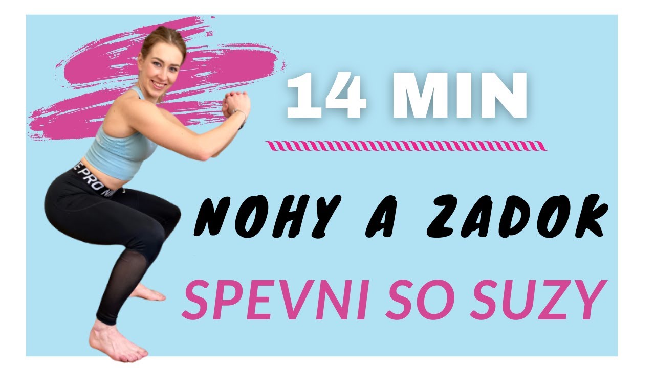 14 MIN NOHY A ZADOK S VLASTNOU VÁHOU VHODNÝ AJ PRE ZAČIATOČNÍKOV | SPEVNI SO SUZY